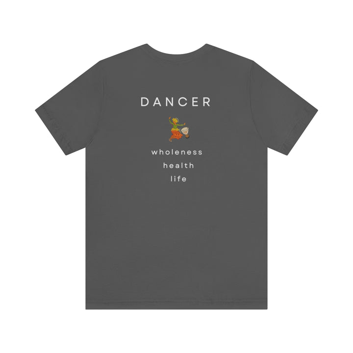 Dancer Unisex Jersey Short Sleeve Tee (5 colors)-T-Shirt-Printify-Styled by Steph-Women's Fashion Clothing Boutique, Indiana